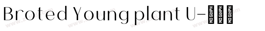 Broted Young plant U字体转换